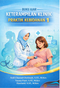 Image of KETERAMPILAN KLINIK PRAKTIK KEBIDANAN 1